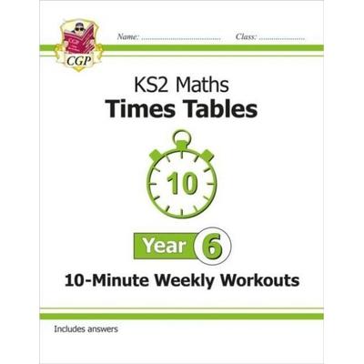 KS2 Year 6 Maths Times Tables 10-Minute Weekly Workouts, Taschenbuch von Cgp Books, CGP Books, 978-1-78908-366-8