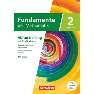 Fundamente der Mathematik - Baden-Württemberg ab 2025 - Band 2 - gymnasiale Oberstufe Klasse 11 und 12, Taschenbuch von , Cornelsen Verlag,