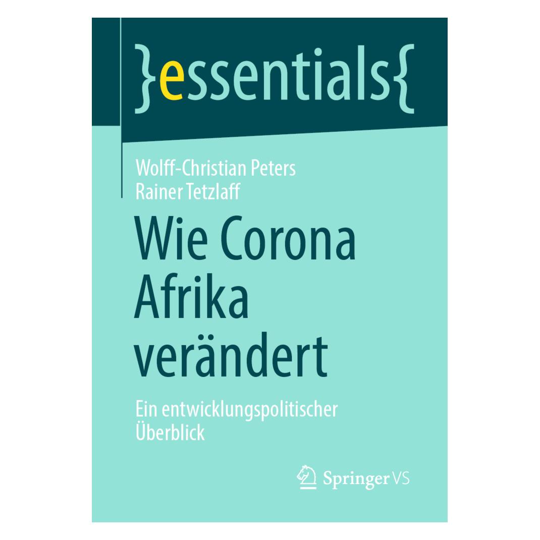 Springer Wie Corona Afrika verändert (Deutsch, Softcover, Rainer Tetzlaff, Wolff-Christian Peters) (54548562)