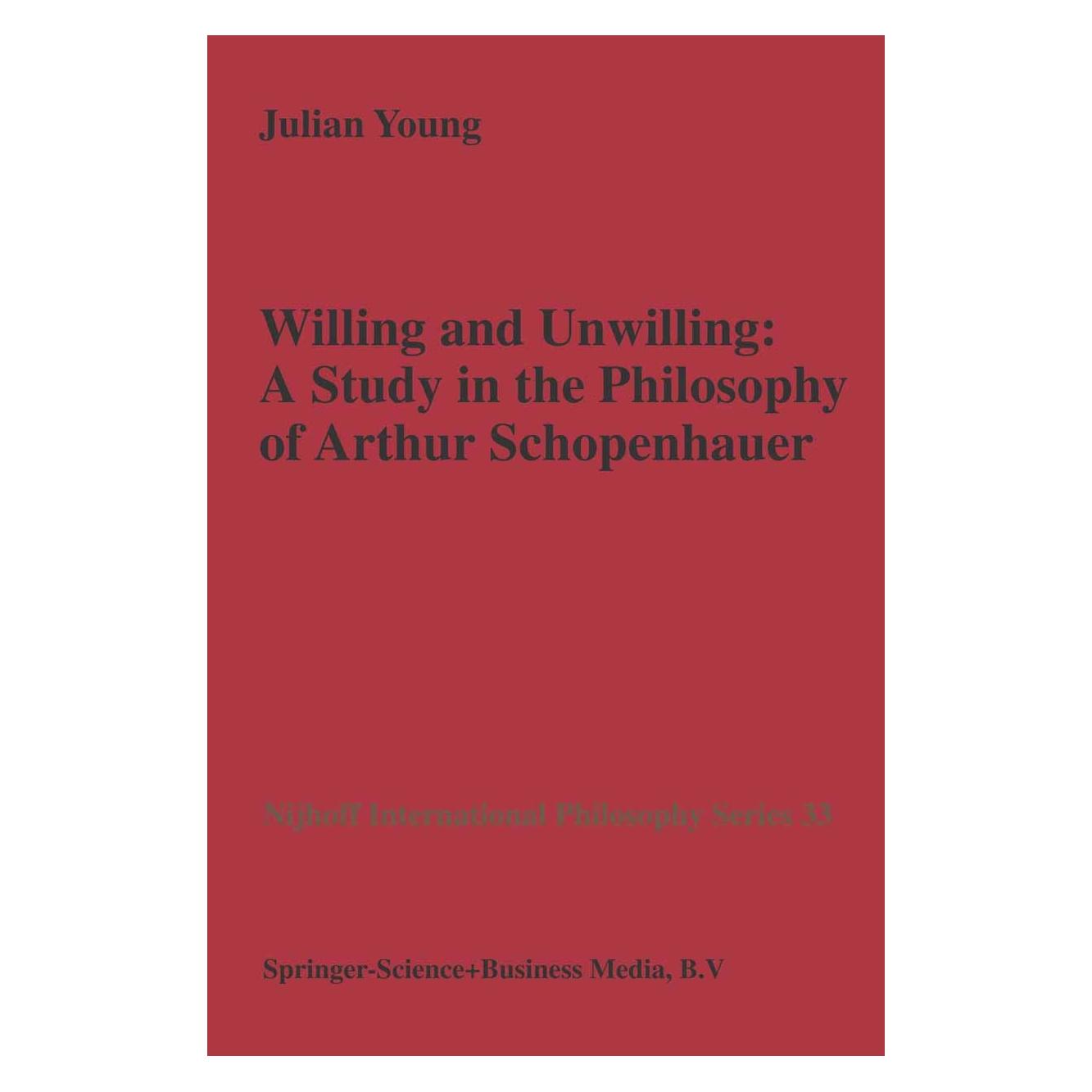 Springer Willing and Unwilling (Englisch, Hardcover, J P Young, Julian Young) (9789024735563)