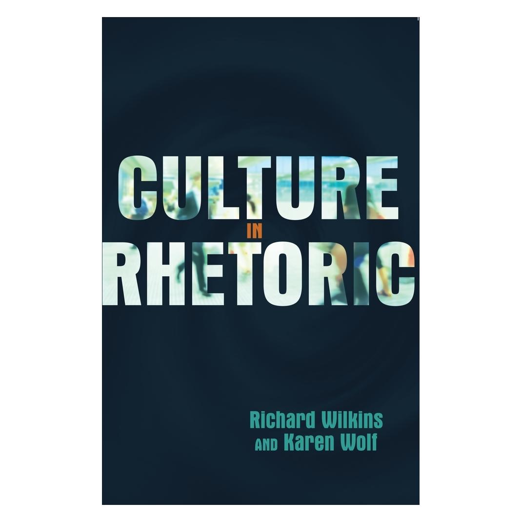 Peter Lang Culture in Rhetoric (Englisch, Softcover, Karen Wolf, Richard Wilkins) (56026831)