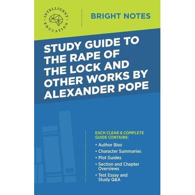 Study Guide to the Rape of the Lock and Other Works by Alexander Pope, Taschenbuch von , Dexterity, 978-1-64542-010-1
