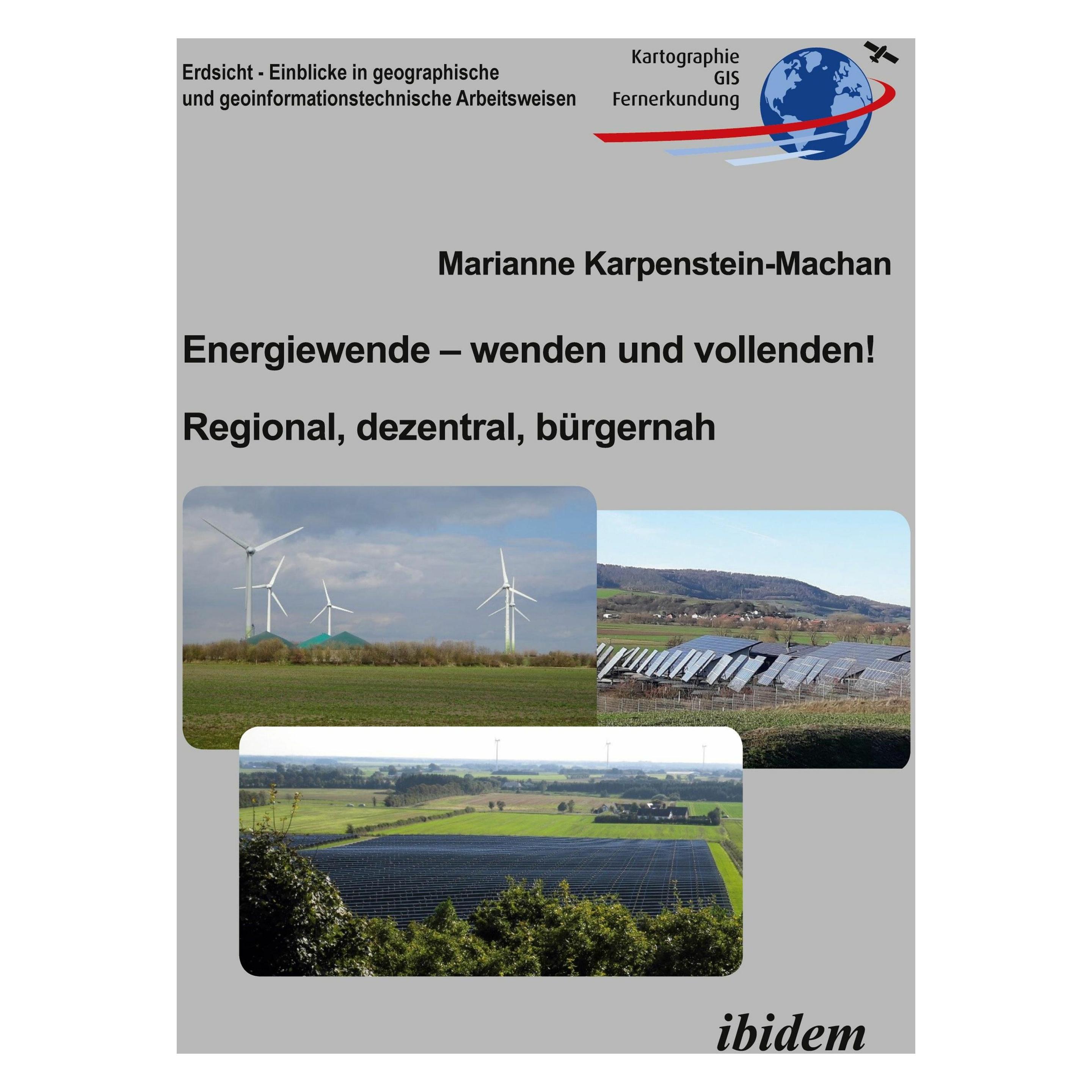 ibidem Energiewende wenden und vollenden! Regional, dezentral, brgernah (Deutsch, Softcover, Marianne Karpenstein-Machan) (53718653)