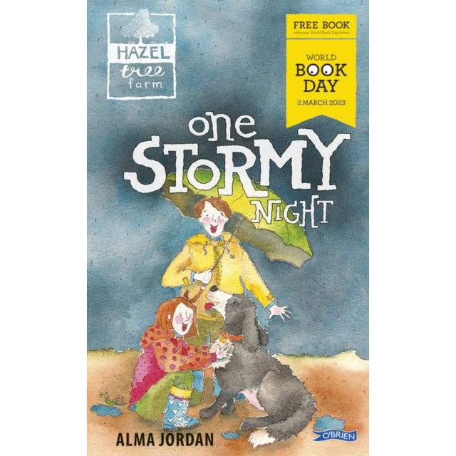 OBrien Press Ltd Hazel Tree Farm: One Stormy Night: World Book Day 2023 by Alma Jordan