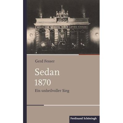 Sedan 1870, Gebundene Ausgabe von Gerd Fesser, Brill | Schöningh, 978-3-506-79235-8