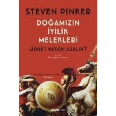 Dogamizin Iyilik Melekleri, Taschenbuch von Steven Pinker, Alfa Basim Yayim Dagitim