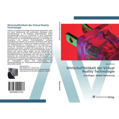 Wirtschaftlichkeit der Virtual Reality Technologie, Taschenbuch von Soeren Kunst, AV Akademikerverlag, 978-3-639-41113-3