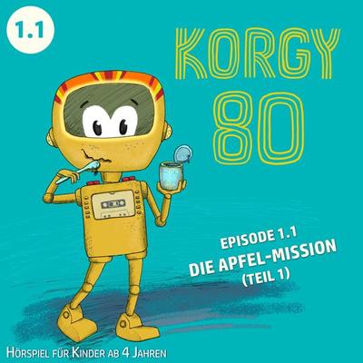 Korgy 80, Episode: Die Apfel-Mission - Thomas Bleskin, Audio, 9783965193666