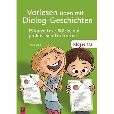 Vorlesen üben mit Dialog-Geschichten – Klasse 1/2, Sonstige von Katja Lenk, Verlag an der Ruhr, 978-3-8346-2987-6