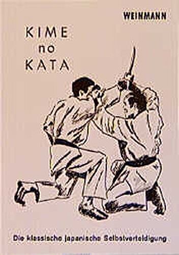 Frank Thiele - Kime-no-Kata: Die klassische japanische Selbstverteidigung (Fachbücher für Judo) - Preis vom 09.10.2026 07:28:09 h