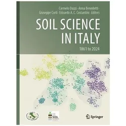 Soil Science in Italy, Fachbücher von Anna Benedetti, Carmelo Dazzi, Edoardo A. C. Costantini, Giuseppe Corti