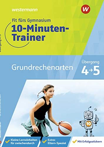 Fit fürs Gymnasium - 10-Minuten-Trainer: Übergang 4 / 5 Mathematik Grundrechenarten: Übergang 4 / 5 / Übergang 4 / 5 Mathematik Grundrechenarten - Preis vom 10.10.2026 11:48:34 h