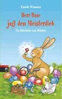 Carola Wimmer - Herr Hase jagt den Meisterdieb: Ein Osterkrimi zum Mitraten - Preis vom 30.09.2026 22:30:23 h