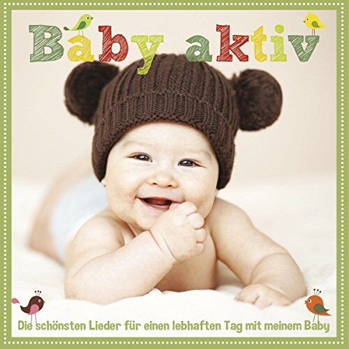 Baby aktiv- D. schönsten Lieder f. einen lebhaften Tag mit meinem Baby - Preis vom 08.10.2026 07:26:42 h