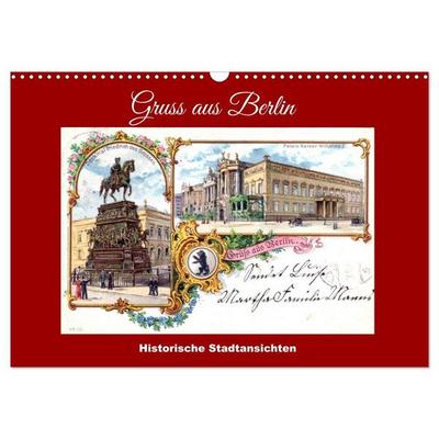 Gruss aus Berlin - Historische Stadtansichten (Wandkalender 2027 DIN A3 quer), CALVENDO Monatskalender