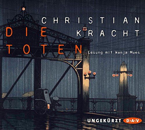 Christian Kracht - Die Toten: Ungekürzte Lesung mit Wanja Mues (4 CDs) - Preis vom 14.10.2026 23:07:16 h