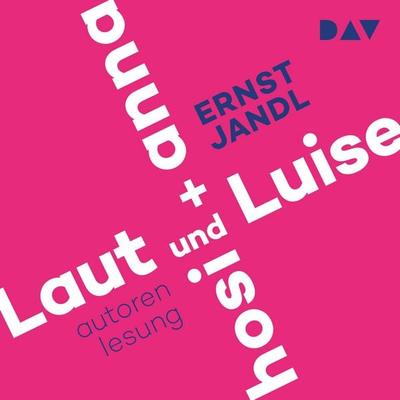 Laut und Luise / hosi + anna - Ernst Jandl, Audio, 9783742402677