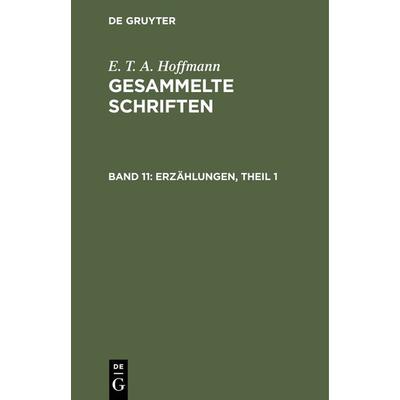 Erzählungen, Theil 1, Gebundene Ausgabe von Theodor Hosemann, De Gruyter, 978-3-11-104066-0