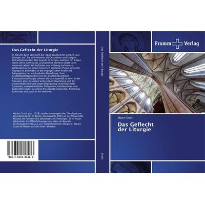 Das Geflecht der Liturgie, Taschenbuch von Martin Grahl, Fromm Verlag, 978-3-8416-0656-3