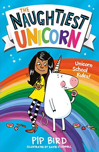 Pip Bird - The Naughtiest Unicorn (The Naughtiest Unicorn series) - Preis vom 05.10.2026 03:47:11 h