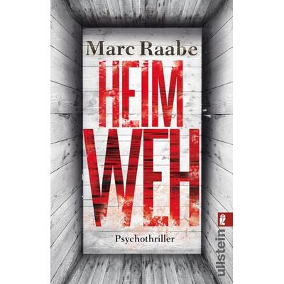 Heimweh, Taschenbuch von Marc Raabe, Ullstein Taschenbuch, 978-3-548-28878-9