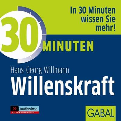 30 Minuten Willenskraft - Hans-Georg Willmann, Audio, 9783956230295