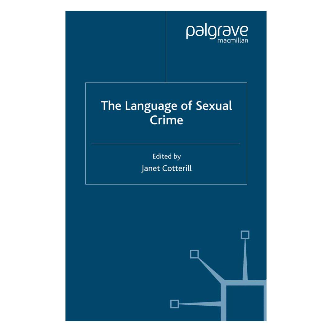 Springer The Language of Sexual Crime (Englisch, Softcover, J. Cotterill) (55821595)