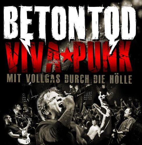 Betontod - Viva Punk-mit Vollgas Durch die Hölle - Preis vom 12.10.2026 11:37:12 h