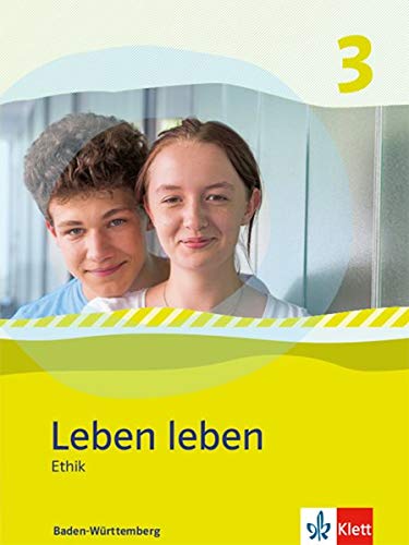 Leben leben 3. Ausgabe Baden-Württemberg: Schülerband Klasse 9/10 (Leben leben. Ausgabe für Baden-Württemberg ab 2017) - Preis vom 10.10.2026 11:48:34 h