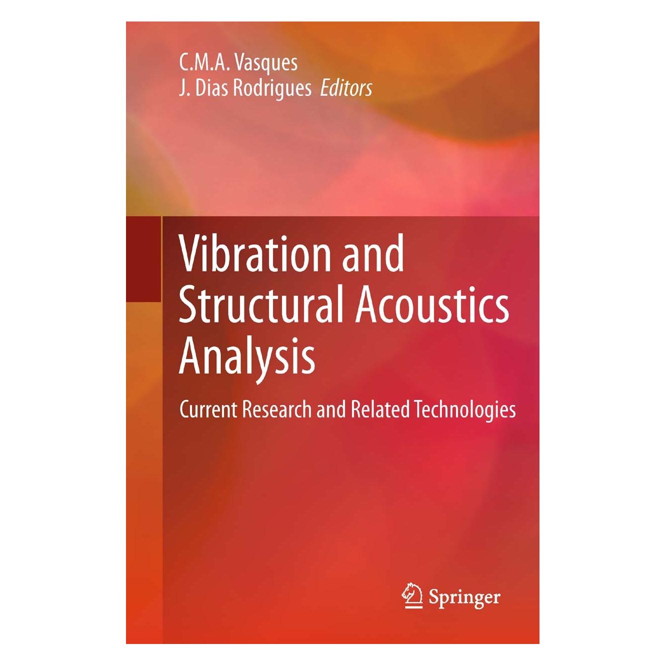 Springer Vibration and Structural Acoustics Analysis (Englisch, Hardcover, C.M.A. Vasques, J. Dias Rodrigues) (9789400717022)