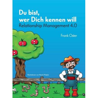 Du bist, wer Dich kennen will, Gebundene Ausgabe von Frank Oster, Tredition, 978-3-7469-5181-2