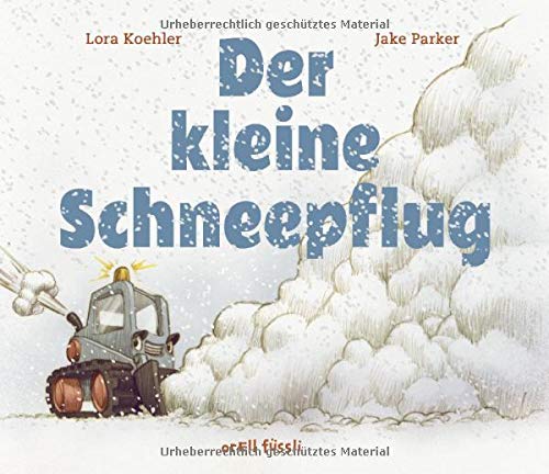 Lora Koehler - Der kleine Schneepflug - Preis vom 10.10.2026 11:48:34 h