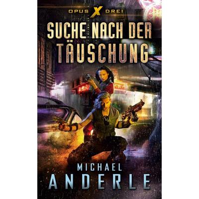 Suche nach der Täuschung, Taschenbuch von Michael Anderle, LMBPN International, 978-1-64971-222-6