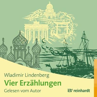 Vier Erzählungen (Hörbuch) - Wladimir Lindenberg, CD, 9783497026029