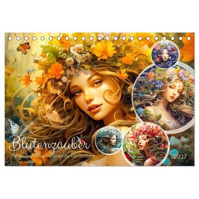 Blütenzauber - Farbenfrohe Illustrationen der Göttin Flora (Tischkalender 2027 DIN A5 quer), CALVENDO Monatskalender