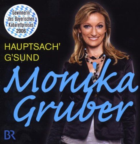 Monika Gruber - Hauptsach G'sund - Preis vom 11.10.2026 03:10:56 h