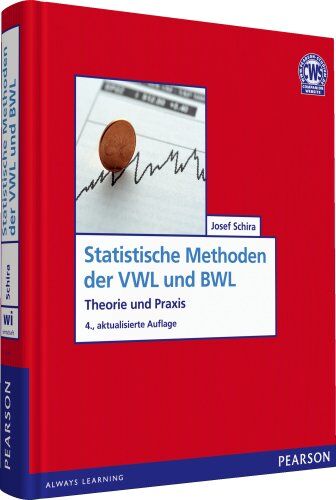 Josef Schira - Statistische Methoden der VWL und BWL: Theorie und Praxis (Pearson Studium - Economic BWL) - Preis vom 09.10.2026 07:28:09 h