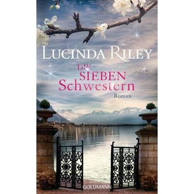 Die sieben Schwestern Bd.1, Gebundene Ausgabe von Lucinda Riley, Goldmann