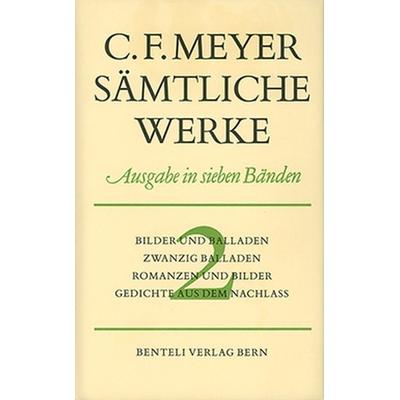 Bilder und Balladen, Zwanzig Balladen, Romanzen und Bilder, Gedichte aus dem Nachlass, Gebundene Ausgabe von Conrad Ferdinand Meyer, Wallstein Verlag,