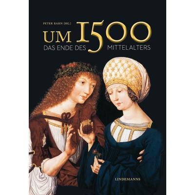 Um 1500, Taschenbuch von , Lindemanns Verlag & Agentur, 978-3-88190-936-5