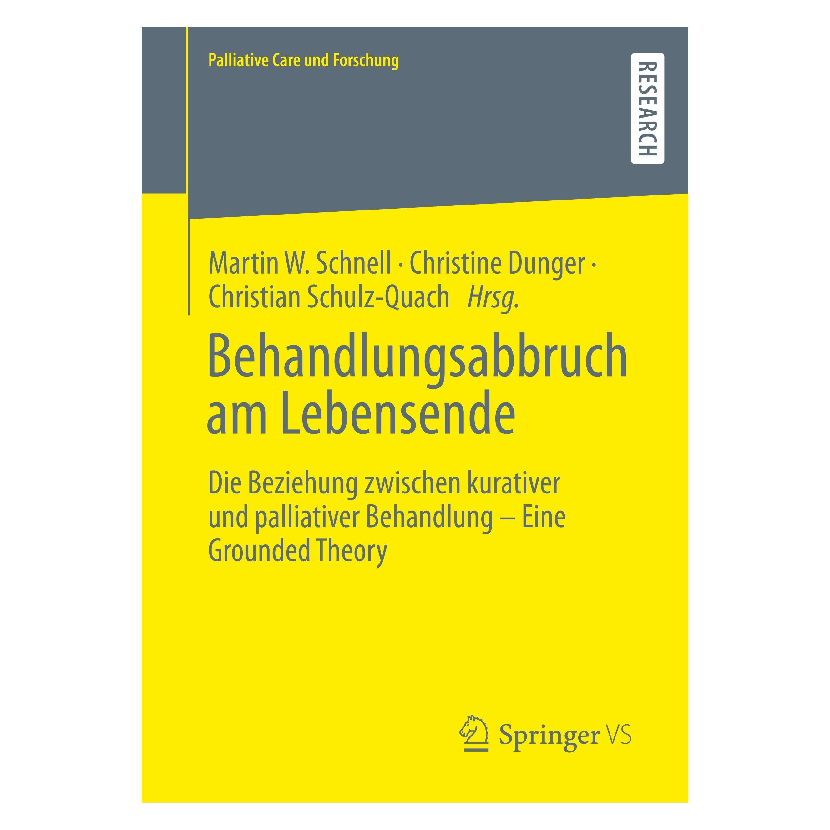 Springer Behandlungsabbruch am Lebensende (Deutsch, Softcover, Christian, Christine Schulz-Quach, Martin W. Dunger, Schnell) (25373045)