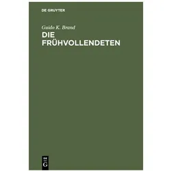 Brand:Die Frühvollendeten, Fachbücher von Guido K. Brand, Guido Karl Brand