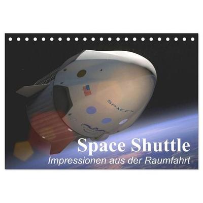 Space Shuttle. Impressionen aus der Raumfahrt (Tischkalender 2026 DIN A5 quer), CALVENDO Monatskalender