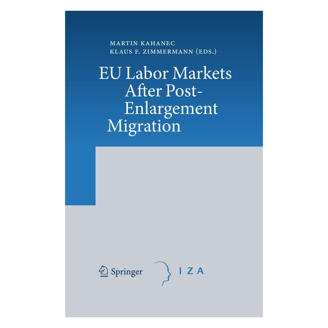 Springer EU Labor Markets After Post-Enlargement (Englisch, Hardcover, Klaus F. Zimmermann, Martin Kahanec) (9783642022418)