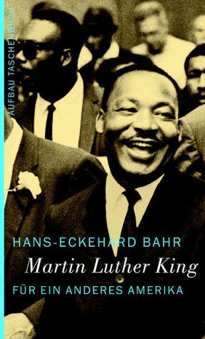 Hans-Eckehard Bahr - Martin Luther King: Für ein anderes Amerika - Preis vom 16.10.2026 11:41:07 h