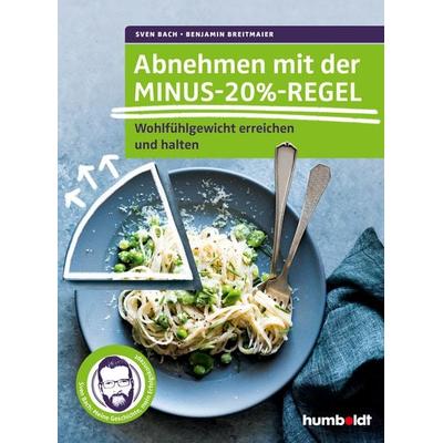 Abnehmen mit der Minus-20%-Regel, Taschenbuch von Sven Bach,Benjamin Breitmaier, Humboldt Verlag, 978-3-86910-327-3