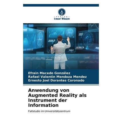 Unser Wissen Anwendung von Augmented Reality als Instrument der Information (57001329)