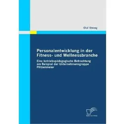 Personalentwicklung in der Fitness- und Wellnessbranche, Fachbücher von Olaf Streng