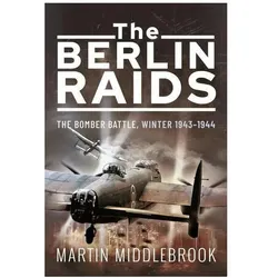 The Berlin Raids, Sachbücher von Martin Middlebrook