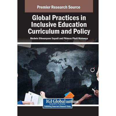 Global Practices in Inclusive Education Curriculum and Policy, Taschenbuch von , IGI Global